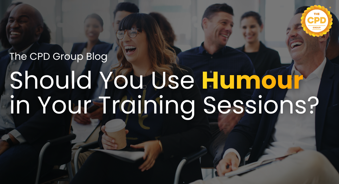 Should You Use Humour in Your Training Sessions?